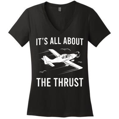 Funny Pilot It's All About The Thrust Airplane Pilot Women's V-Neck T-Shirt