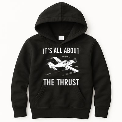 Funny Pilot It's All About The Thrust Airplane Pilot Kids Hoodie