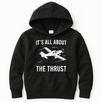 Funny Pilot It's All About The Thrust Airplane Pilot Kids Hoodie