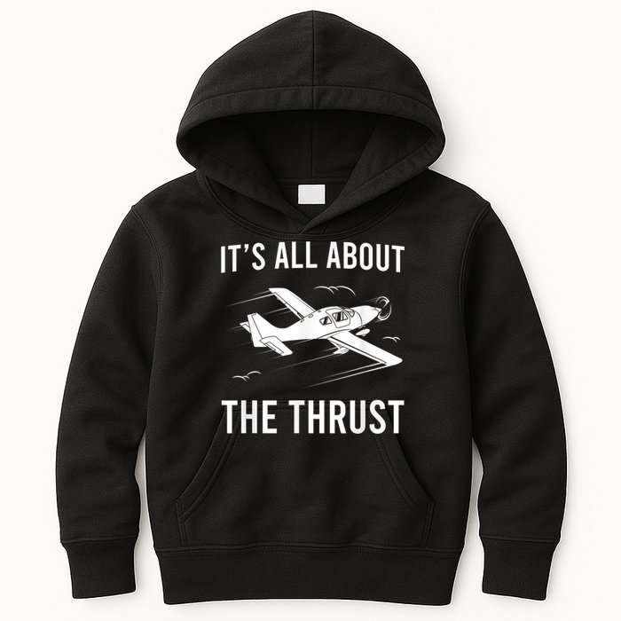 Funny Pilot It's All About The Thrust Airplane Pilot Kids Hoodie