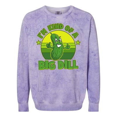 Funny Pickle I'm Kind Of A Big Dill Colorblast Crewneck Sweatshirt