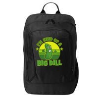 Funny Pickle I'm Kind Of A Big Dill City Backpack