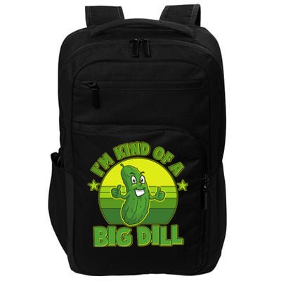 Funny Pickle I'm Kind Of A Big Dill Impact Tech Backpack