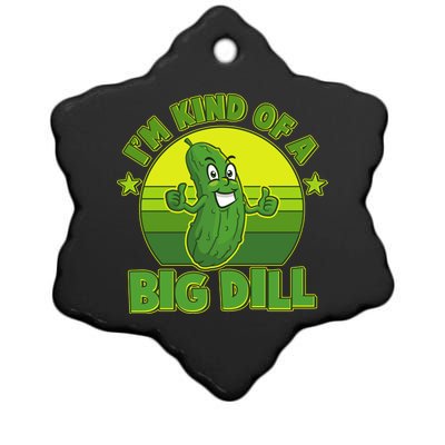 Funny Pickle I'm Kind Of A Big Dill Ceramic Star Ornament