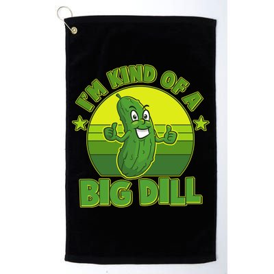 Funny Pickle I'm Kind Of A Big Dill Golf Towel