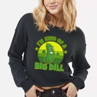 Funny Pickle I'm Kind Of A Big Dill Cropped Pullover Crew