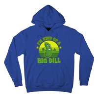 Funny Pickle I'm Kind Of A Big Dill Hoodie