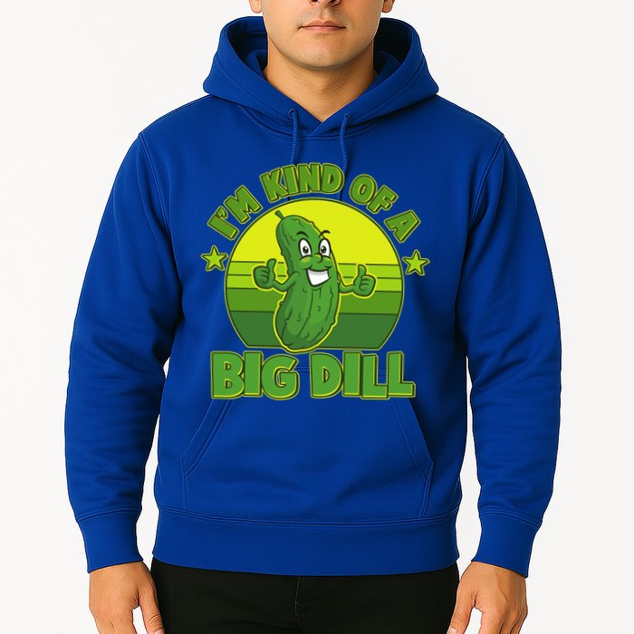Funny Pickle I'm Kind Of A Big Dill Hoodie