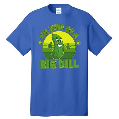 Funny Pickle I'm Kind Of A Big Dill Tall T-Shirt