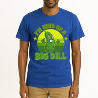 Funny Pickle I'm Kind Of A Big Dill Tall T-Shirt