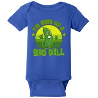 Funny Pickle I'm Kind Of A Big Dill Baby Bodysuit