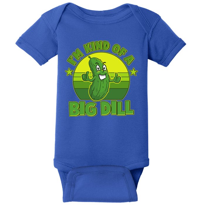 Funny Pickle I'm Kind Of A Big Dill Baby Bodysuit