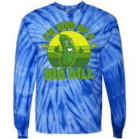 Funny Pickle I'm Kind Of A Big Dill Tie-Dye Long Sleeve Shirt