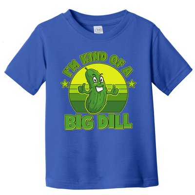 Funny Pickle I'm Kind Of A Big Dill Toddler T-Shirt
