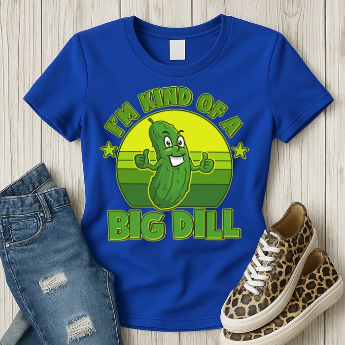 Funny Pickle I'm Kind Of A Big Dill Womens T-Shirt