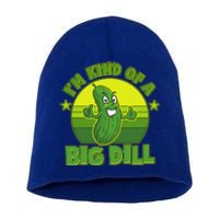 Funny Pickle I'm Kind Of A Big Dill Short Acrylic Beanie