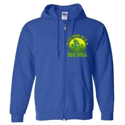 Funny Pickle I'm Kind Of A Big Dill Full Zip Hoodie