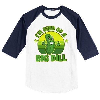 Funny Pickle I'm Kind Of A Big Dill Baseball Sleeve Shirt