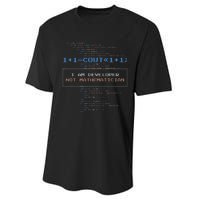 Funny Programmer  I Am A Developer Not Mathematician Performance Sprint T-Shirt