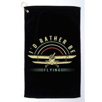 Funny Pilot I'd Rather Be Flying Airplane Pilot Gift Golf Towel