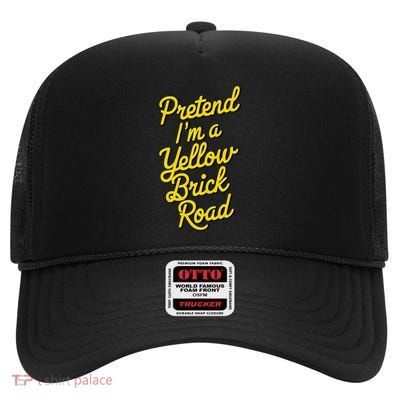 Funny Pretend IM A Yellow Brick Road High Crown Mesh Back Trucker Hat