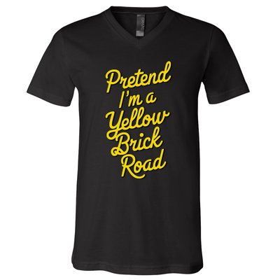 Funny Pretend IM A Yellow Brick Road V-Neck T-Shirt