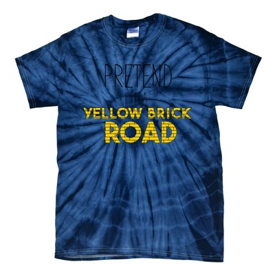 Funny Pretend IM A Yellow Brick Road Tie-Dye T-Shirt