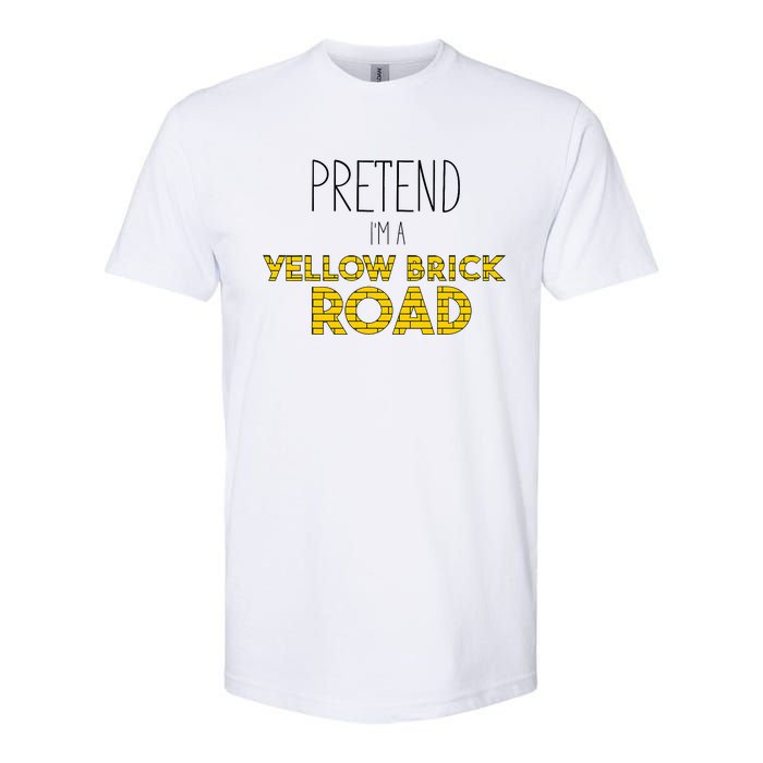 Funny Pretend IM A Yellow Brick Road Softstyle CVC T-Shirt