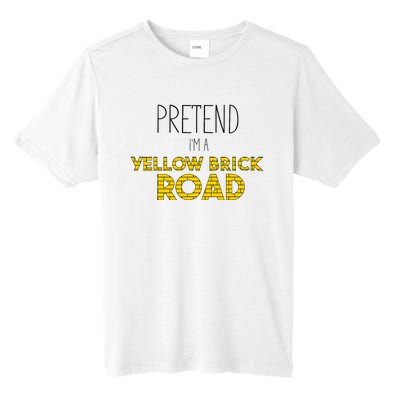 Funny Pretend IM A Yellow Brick Road Tall Fusion ChromaSoft Performance T-Shirt