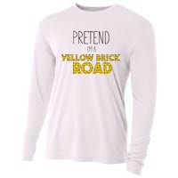 Funny Pretend IM A Yellow Brick Road Cooling Performance Long Sleeve Crew