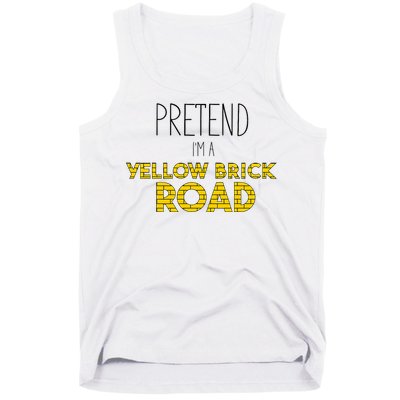 Funny Pretend IM A Yellow Brick Road Tank Top