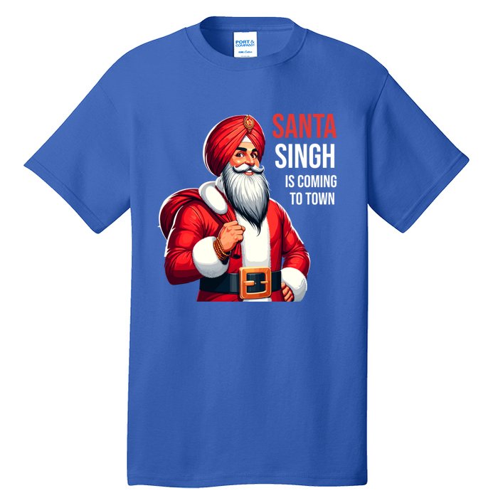 Funny Punjabi Indian Santa Singh Is Coming To Town Gift Tall T-Shirt