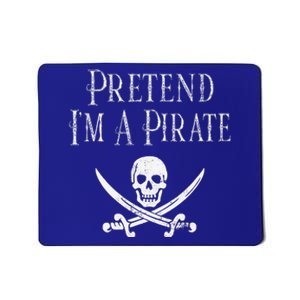 Fun Pretend Im A Pirate Lazy Halloween Costume Skull Swords Mousepad