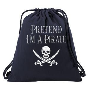 Fun Pretend Im A Pirate Lazy Halloween Costume Skull Swords Drawstring Bag