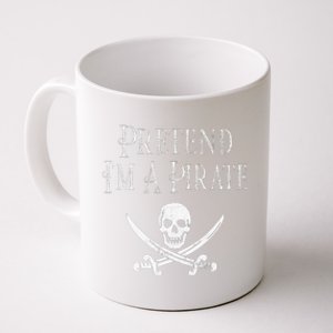 Fun Pretend Im A Pirate Lazy Halloween Costume Skull Swords Coffee Mug