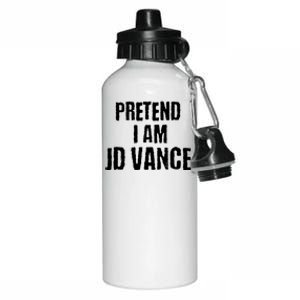 Funny Pretend I Am Jd Vance Political Costume Aluminum Water Bottle