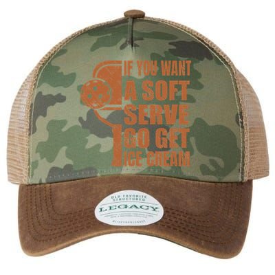 Funny Pickleball If You Want Soft Serve Go Get Ice Cream  Legacy Tie Dye Trucker Hat