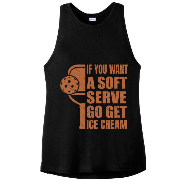 Funny Pickleball If You Want Soft Serve Go Get Ice Cream  Ladies PosiCharge Tri-Blend Wicking Tank