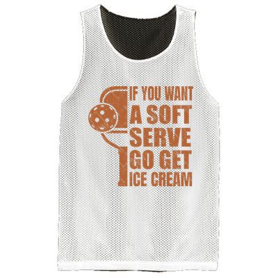 Funny Pickleball If You Want Soft Serve Go Get Ice Cream  Mesh Reversible Basketball Jersey Tank