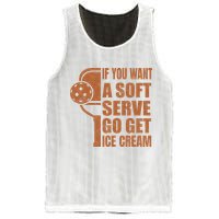 Funny Pickleball If You Want Soft Serve Go Get Ice Cream  Mesh Reversible Basketball Jersey Tank