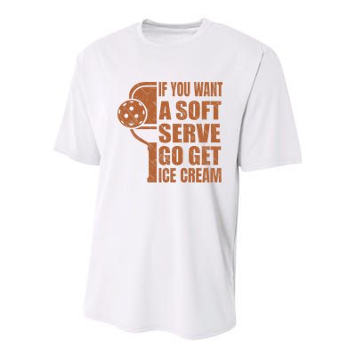Funny Pickleball If You Want Soft Serve Go Get Ice Cream  Youth Performance Sprint T-Shirt