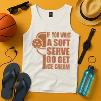 Funny Pickleball If You Want Soft Serve Go Get Ice Cream  Tank Top