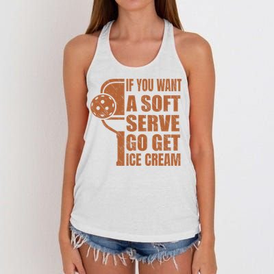 Funny Pickleball If You Want Soft Serve Go Get Ice Cream  Women's Knotted Racerback Tank