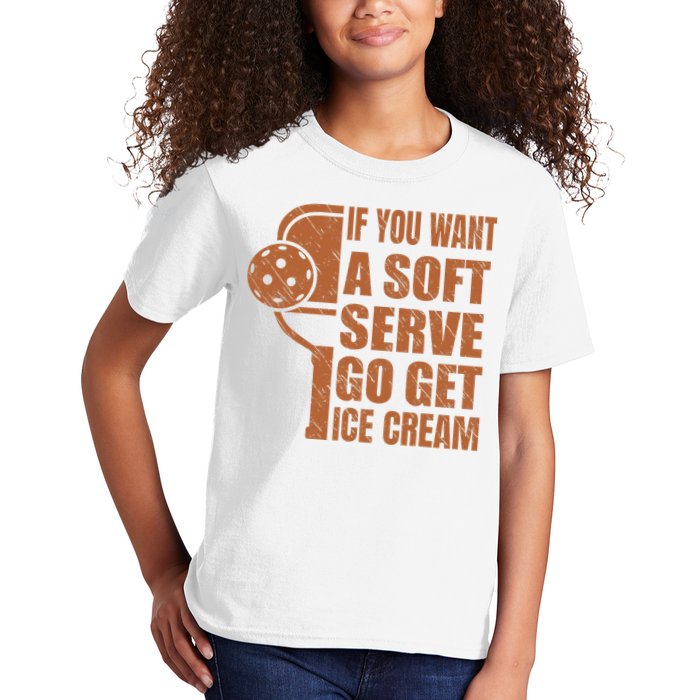 Funny Pickleball If You Want Soft Serve Go Get Ice Cream  Kids T-Shirt