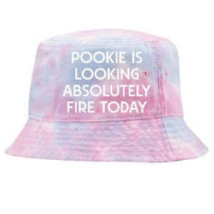 Funny Pookie Is Looking Absolutely Fire Today Tie-Dyed Bucket Hat