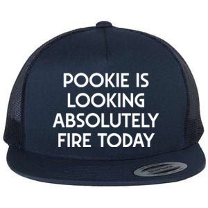 Funny Pookie Is Looking Absolutely Fire Today Flat Bill Trucker Hat