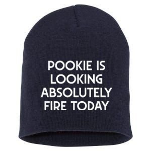 Funny Pookie Is Looking Absolutely Fire Today Short Acrylic Beanie