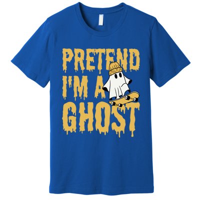 Funny Pretend I’M A Ghost Skateboard Cute Halloween Gift Premium T-Shirt