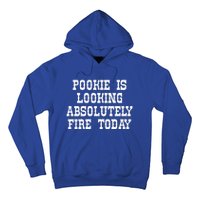 Funny Pookie Is Looking Absolutely Fire Today Hoodie