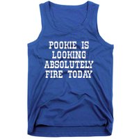 Funny Pookie Is Looking Absolutely Fire Today Tank Top